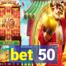 bet 50